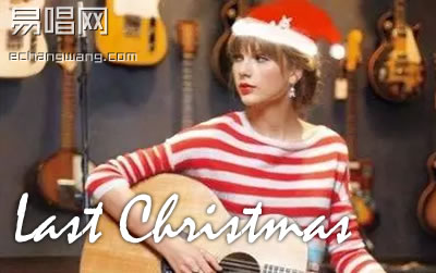 Last Christmas Taylor Swift 吉他谱 库吉他