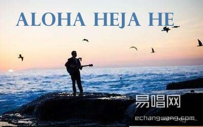 aloha heja he指弹谱 库吉他抖音神曲